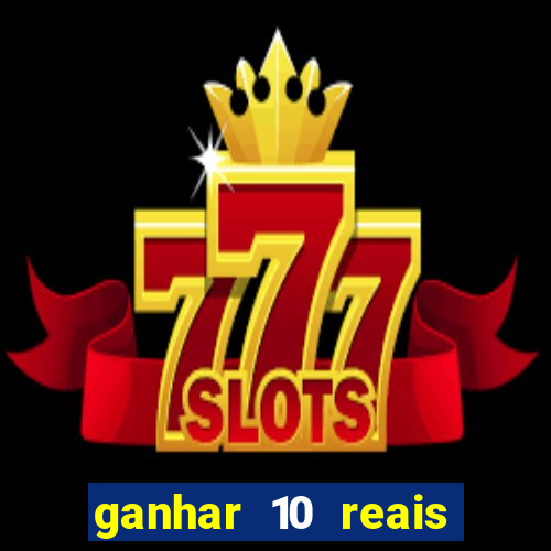 ganhar 10 reais agora no pix